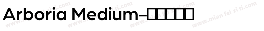 Arboria Medium字体转换